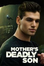 Watch Mother\'s Deadly Son 123netflix