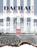 Watch Dachau Liberation 123netflix