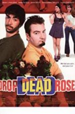Watch Drop Dead Roses 123netflix