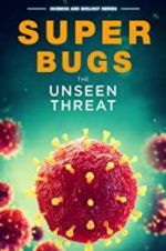 Watch Superbugs: The Unseen Threat 123netflix