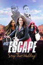 Watch Escape - Stop That Wedding 123netflix