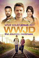 Watch WWJD What Would Jesus Do? The Journey Continues 123netflix