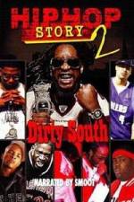 Watch Hip Hop Story 2: Dirty South 123netflix