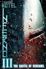 Watch Hotel Inferno 3: The Castle of Screams 123netflix