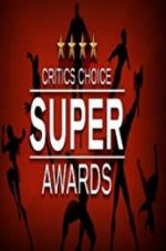 Watch The Critics\' Choice Super Awards 123netflix