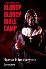 Watch Bloody Bloody Bible Camp 123netflix