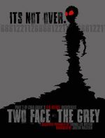 Watch Two Face: The Grey 123netflix
