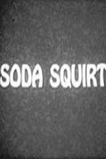 Watch Soda Squirt 123netflix