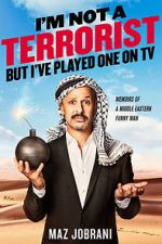 Watch Maz Jobrani: I\'m Not a Terrorist, But I\'ve Played One on TV 123netflix