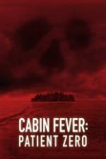 Watch Cabin Fever: Patient Zero 123netflix