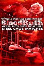 Watch WWE Bloodbath Wrestling's Most Incredible Steel Cage Matches 123netflix
