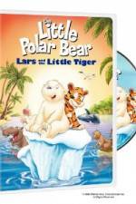 Watch The Little Polar Bear Lars and the Little Tiger 123netflix