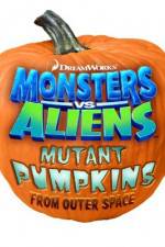 Watch Monsters vs Aliens: Mutant Pumpkins from Outer Space 123netflix