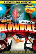 Watch The Penguins of Madagascar Operation Blowhole 123netflix
