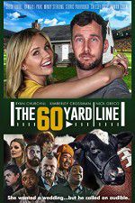 Watch The 60 Yard Line 123netflix