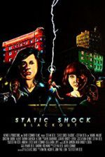 Watch Static Shock Blackout 123netflix
