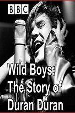 Watch Wild Boys: The Story of Duran Duran 123netflix