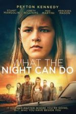 Watch What the Night Can Do 123netflix