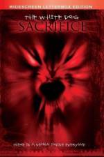 Watch The White Dog Sacrifice 123netflix