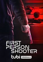 Watch First Person Shooter 123netflix