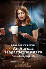 Watch Last Scene Alive: An Aurora Teagarden Mystery 123netflix