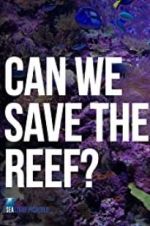 Watch Can We Save the Reef? 123netflix