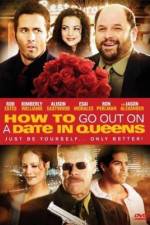 Watch How to Go Out on a Date in Queens 123netflix