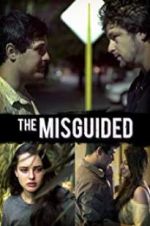 Watch The Misguided 123netflix