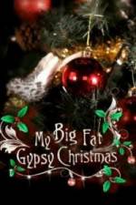 Watch My Big Fat Gypsy Christmas 123netflix