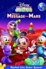 Watch Mickey Mouse Clubhouse: Mickey's Message From Mars 123netflix