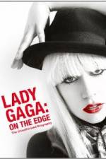 Watch Lady Gaga On The Edge 123netflix