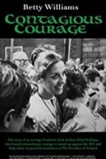 Watch Betty Williams: Contagious Courage 123netflix