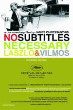 Watch No Subtitles Necessary: Laszlo & Vilmos 123netflix