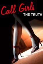Watch Call Girls The Truth Documentary 123netflix