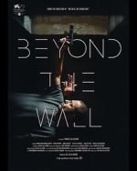 Watch Beyond the Wall 123netflix