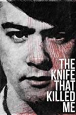 Watch The Knife That Killed Me 123netflix