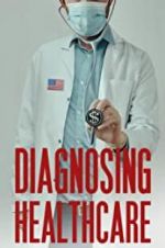 Watch Diagnosing Healthcare 123netflix