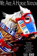 Watch We Are a Horse Nation 123netflix