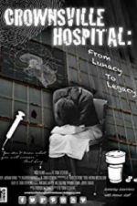Watch Crownsville Hospital: From Lunacy to Legacy 123netflix