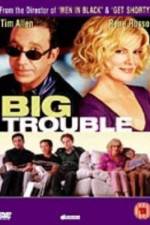Watch Big Trouble 123netflix