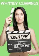 Watch Whitney Cummings: Money Shot 123netflix