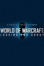 Watch World of Warcraft: Looking for Group 123netflix