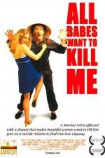 Watch All Babes Want to Kill Me 123netflix