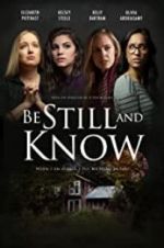 Watch Be Still and Know 123netflix