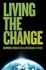 Watch Living the Change: Inspiring Stories for a Sustainable Future 123netflix