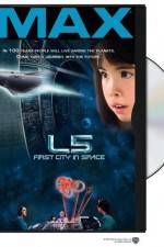 Watch L5: First City in Space 123netflix