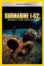 Watch Submarine I-52 Search For WW2 Gold 123netflix