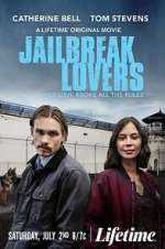 Watch Jailbreak Lovers 123netflix