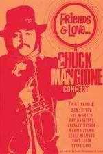 Watch Chuck Mangione Friends & Love 123netflix