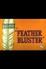 Watch Feather Bluster (Short 1958) 123netflix